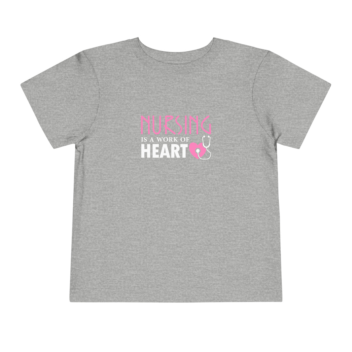 Nursing Is A Way Of Heart Toddler Tee