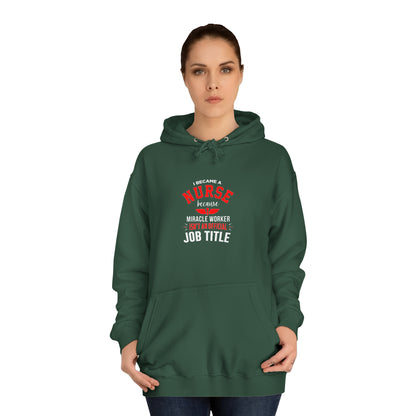 I Became A Nurse Unisex Hoodie