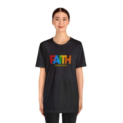 Faith Over Fear Unisex Tee - RC’nSONS