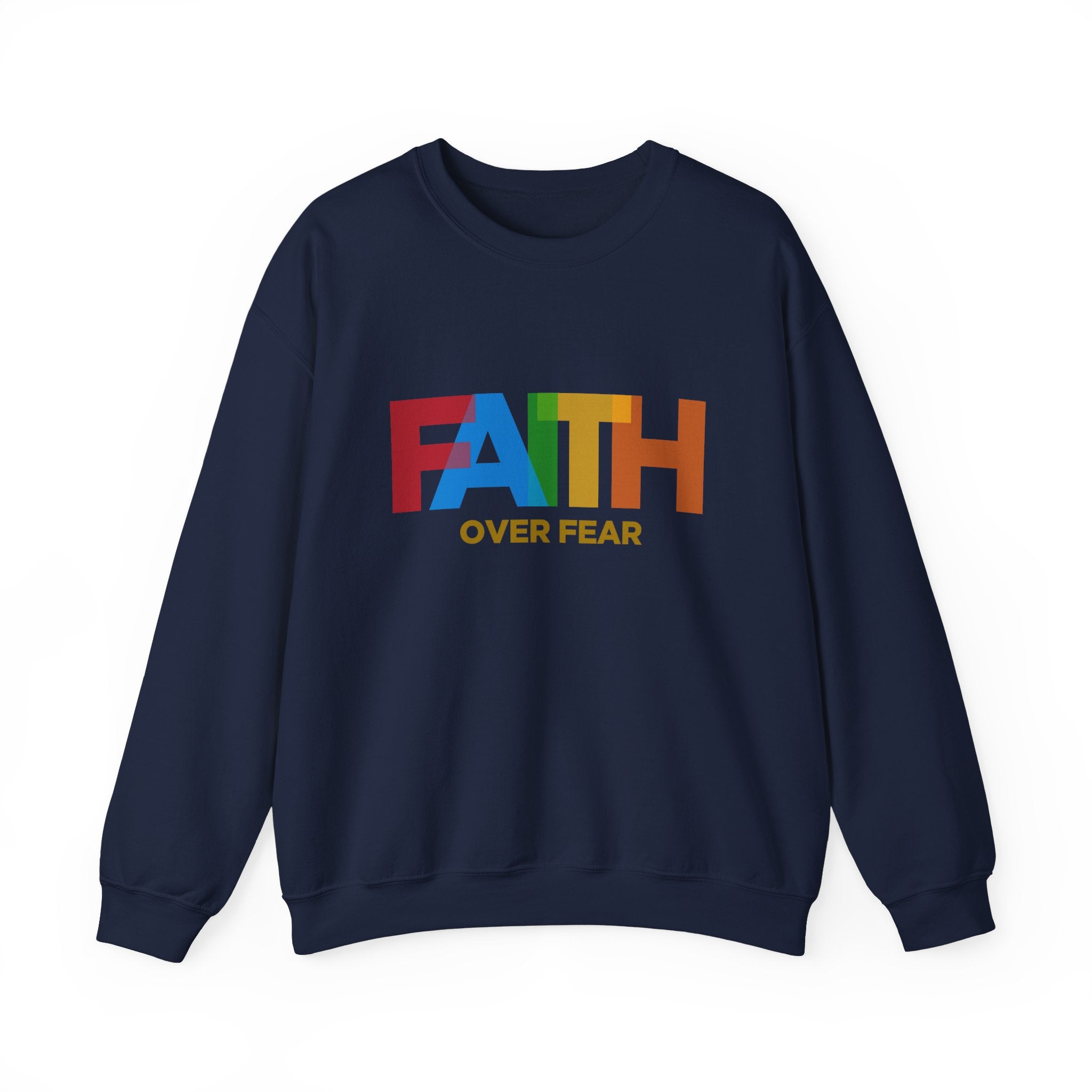 Sweat-shirt unisexe Faith Over Fear 