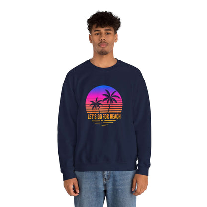 Let's Go For Beach Unisex Sweatshirt - RC’nSONS