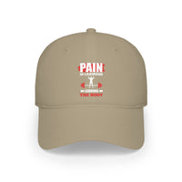 Pain Is Laziness Cap