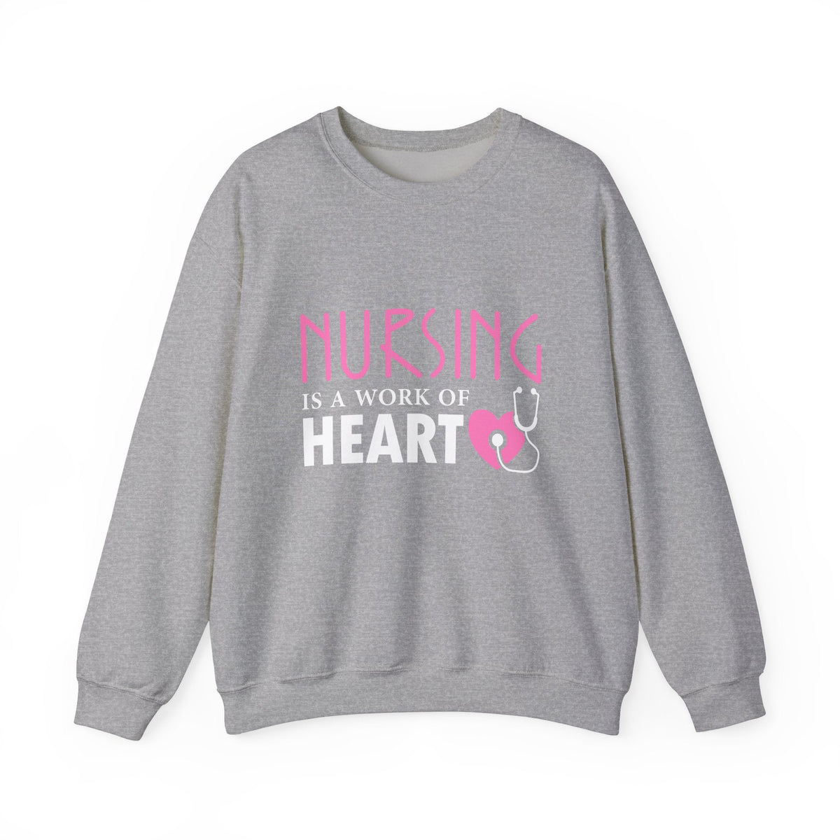 Nursing Is A Work Of Heart Unisex Sweatshirt Printify