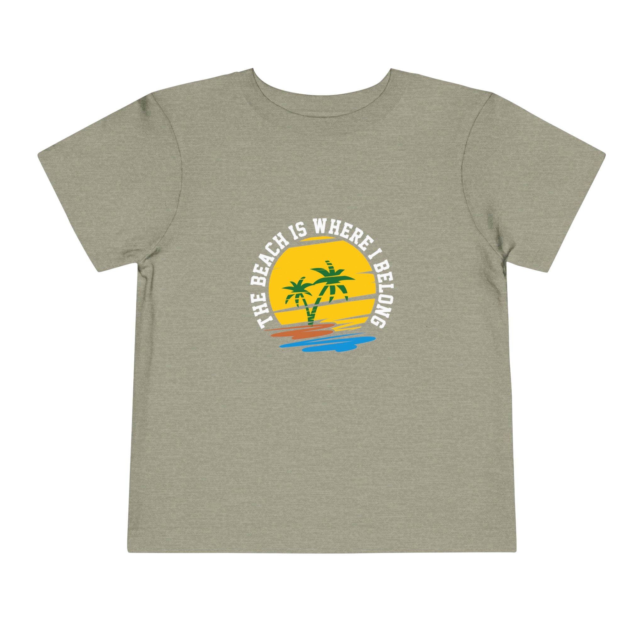 The Beach Is Where I Belong Toddler Tee