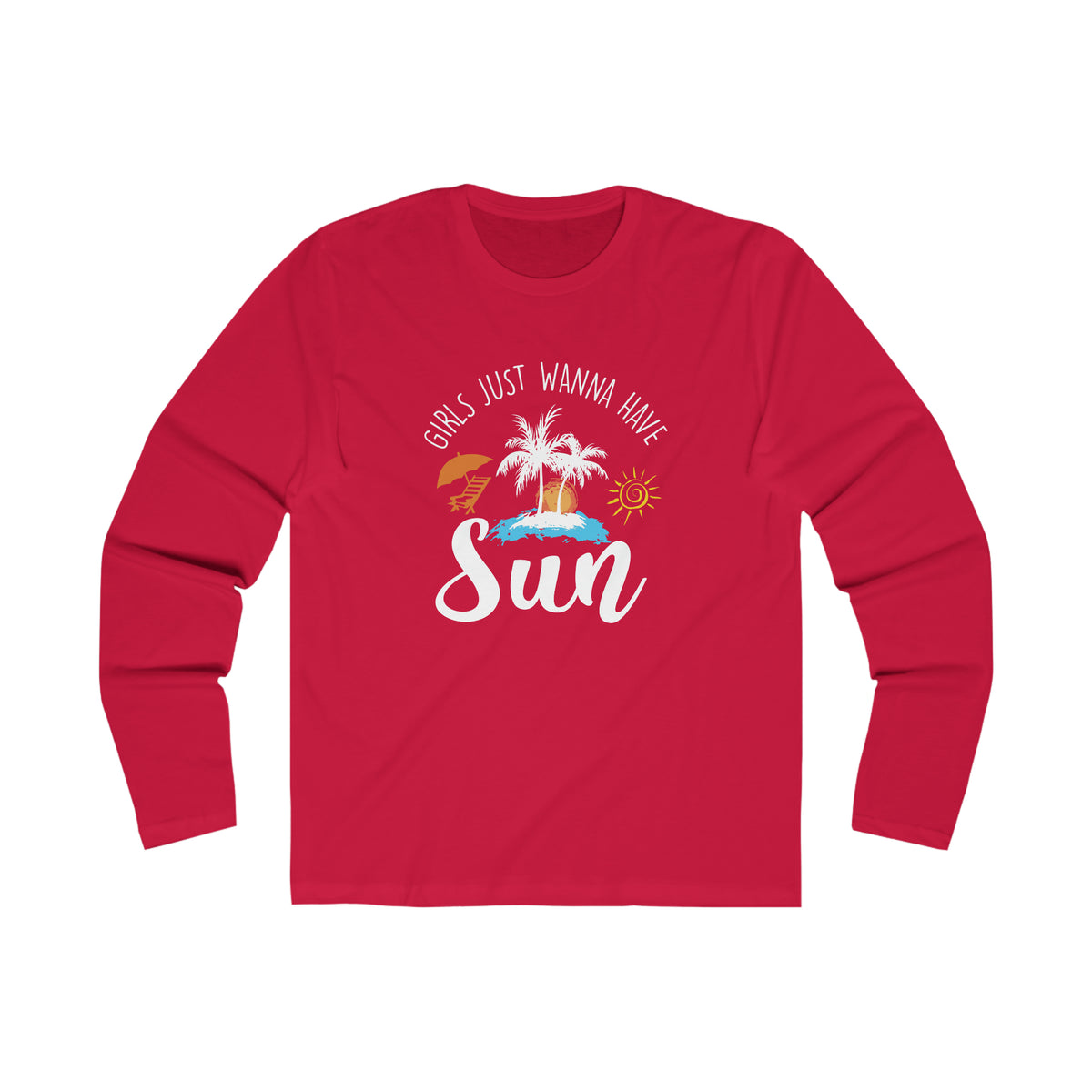 Girl's Just Wanna Have Sun Long Sleeve