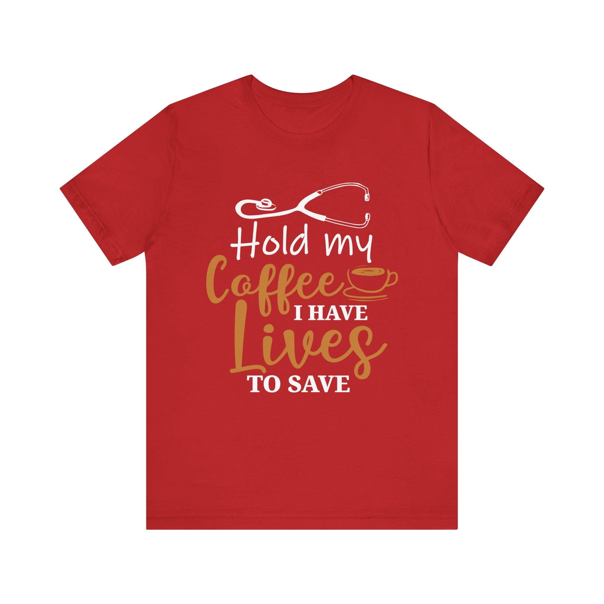 Tiens mon café, j’ai des vies pour sauver un tee-shirt unisexe 