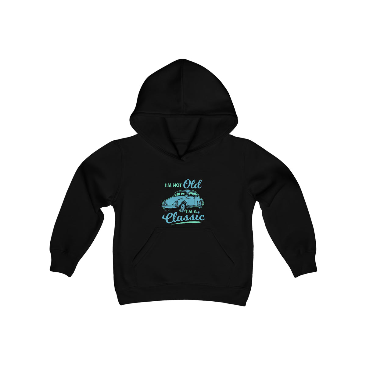 I'm Not Old Hooded Sweatshirt
