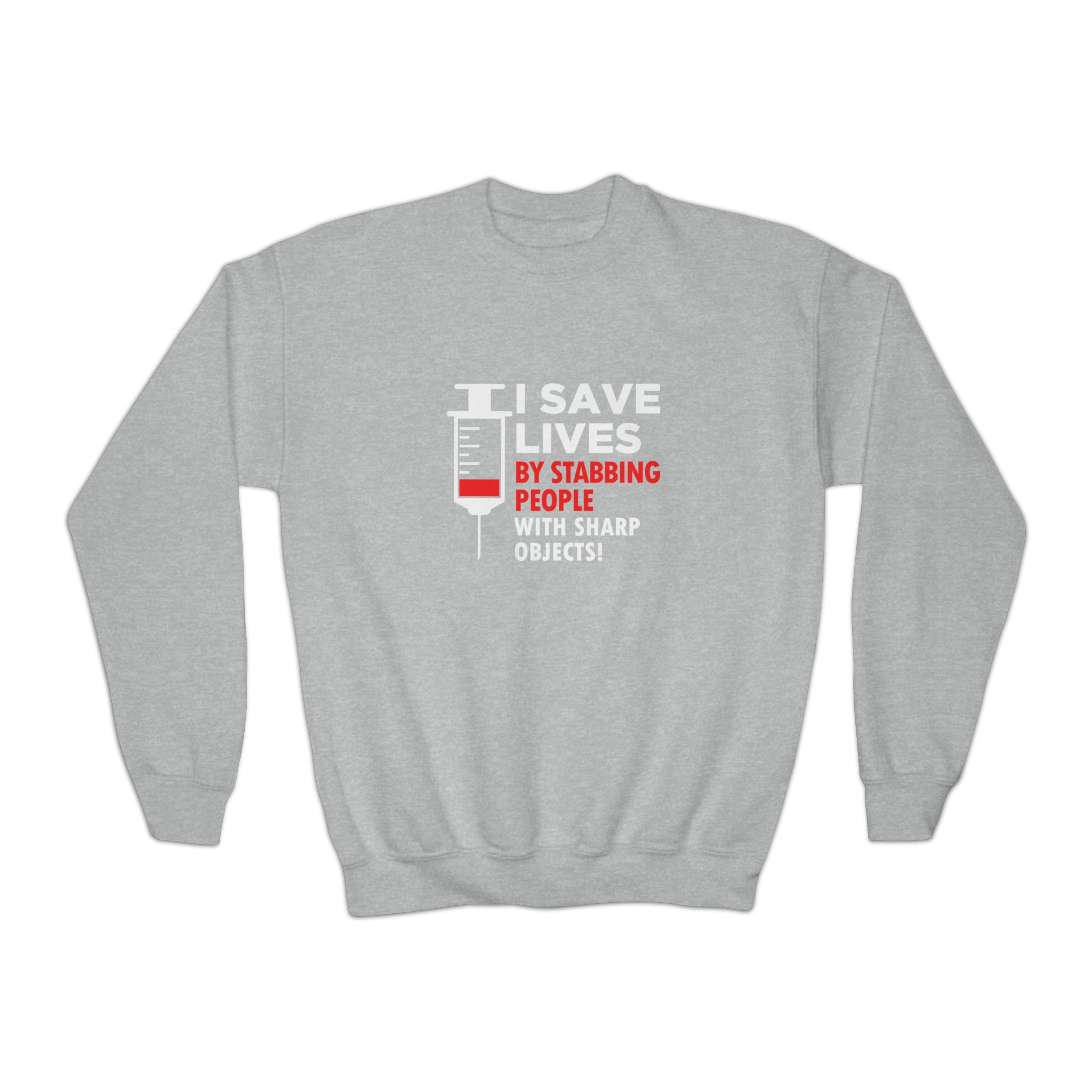 I Save Lives Sweatshirt