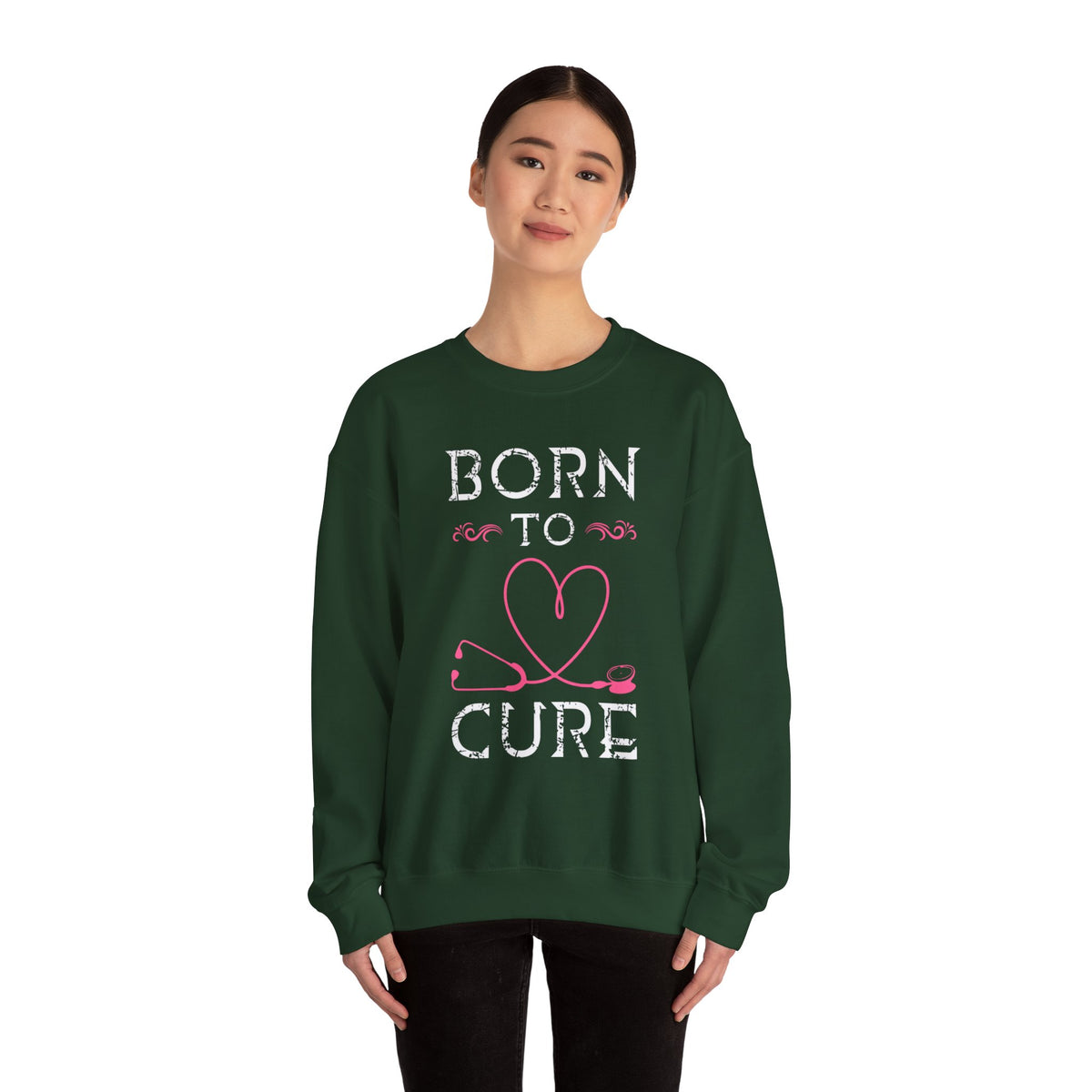 Born To Cure Unisex Sweatshirt
