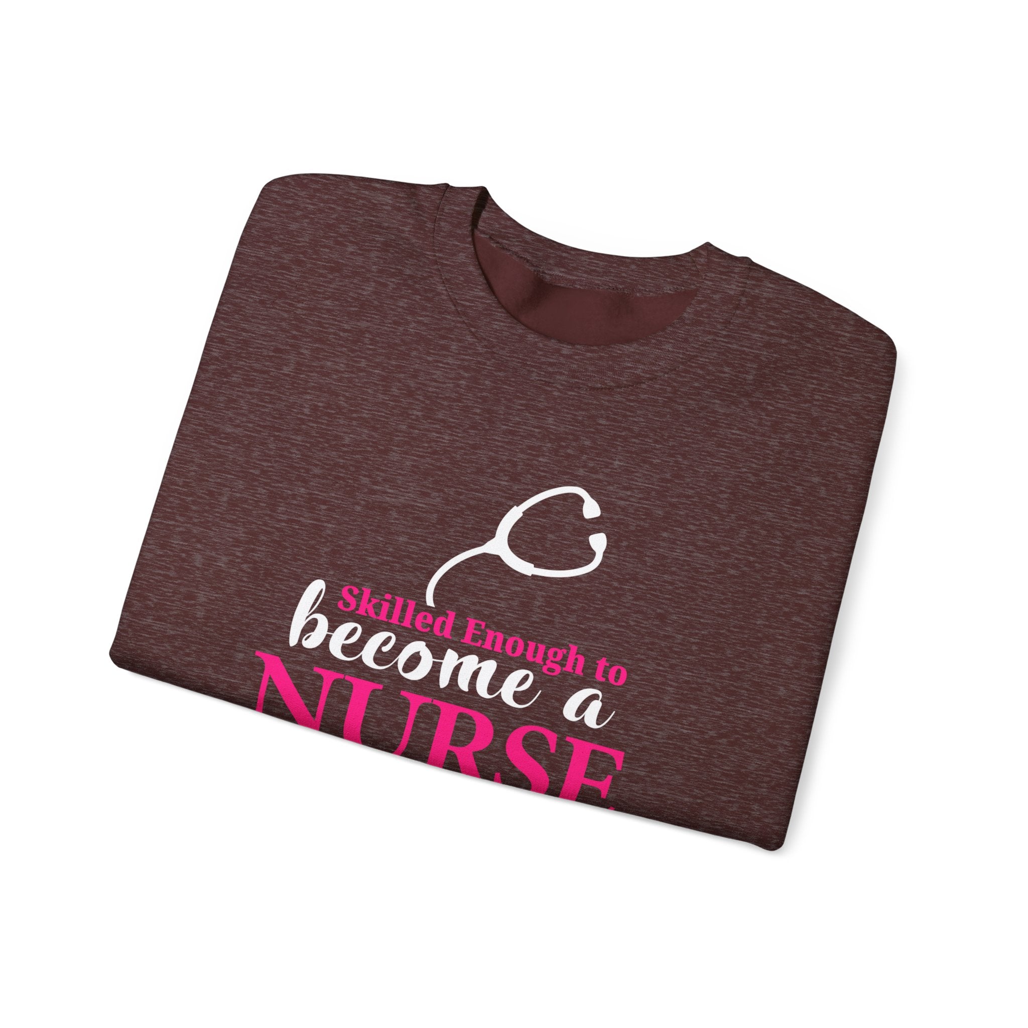 Assez qualifié pour devenir infirmière Sweat-shirt unisexe 