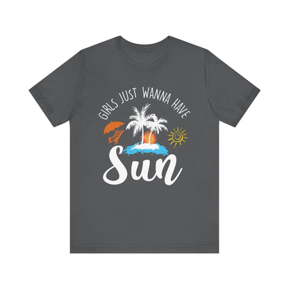Girls Just Wanna Have Sun Unisex Tee Printify