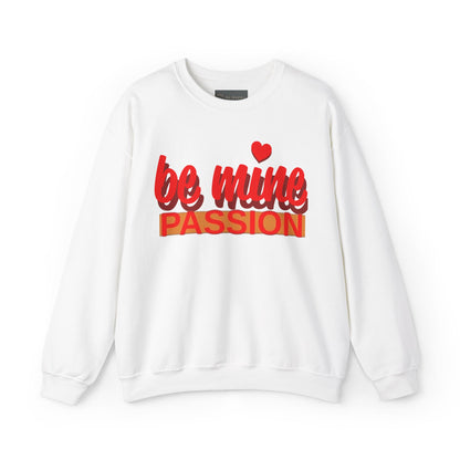 Be Mine Passion Sweatshirt: Unisex, Heavy blend