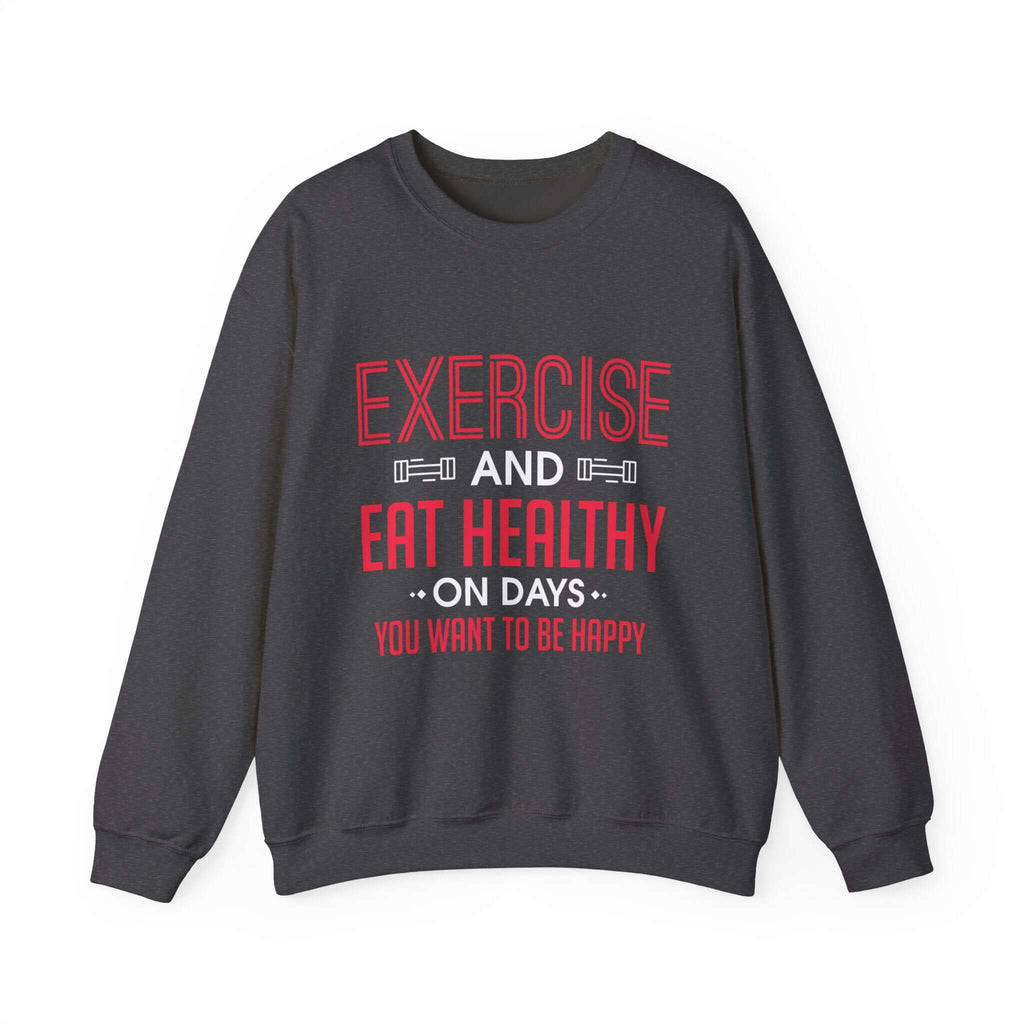 Seulement faire de l’exercice et manger sainement Sweatshirt unisexe 
