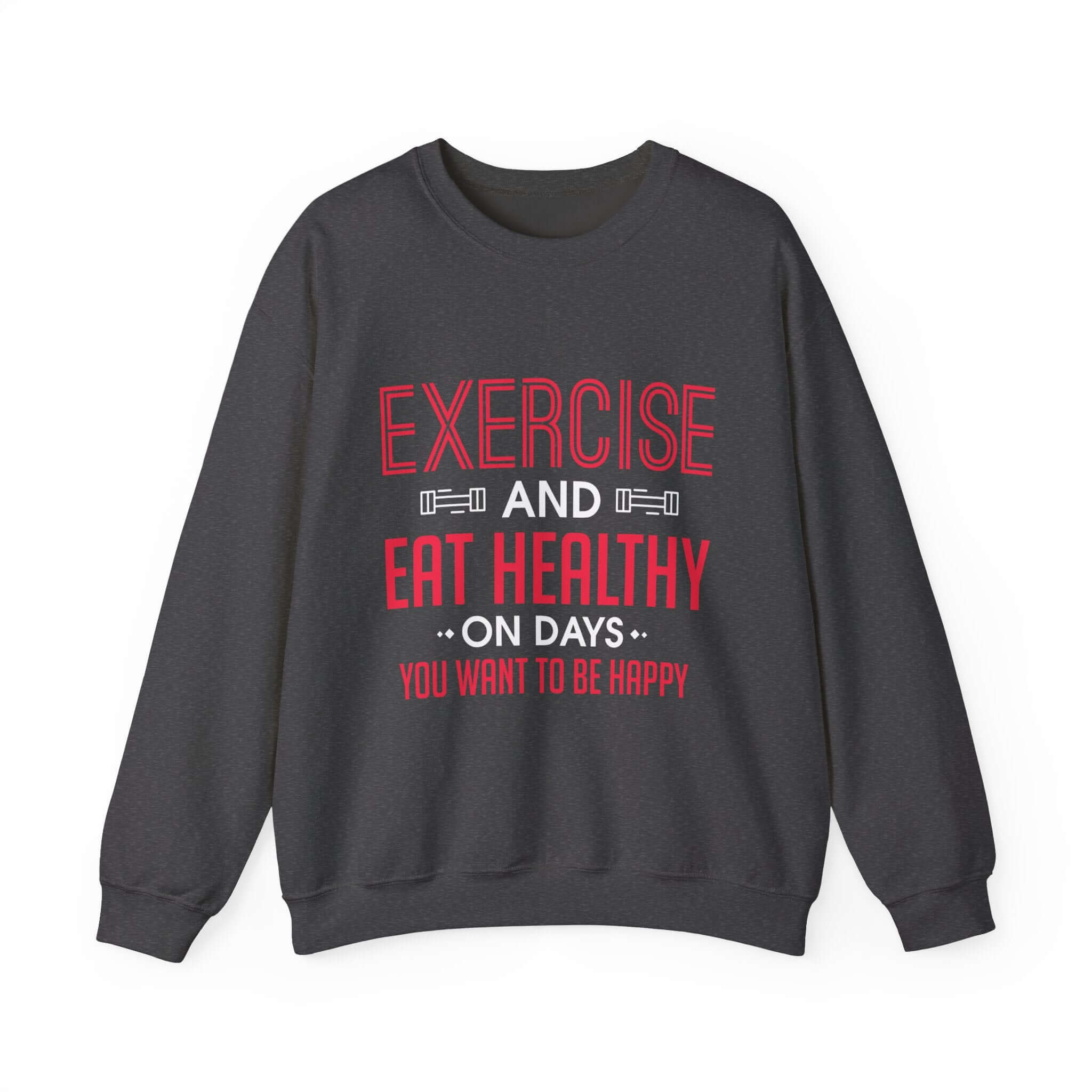 Seulement faire de l’exercice et manger sainement Sweatshirt unisexe 