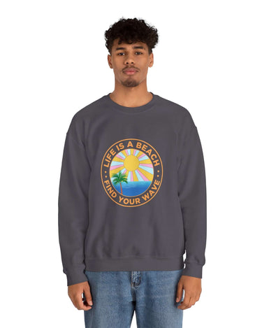 Life Is A Beach Unisex Sweatshirt - RC’nSONS