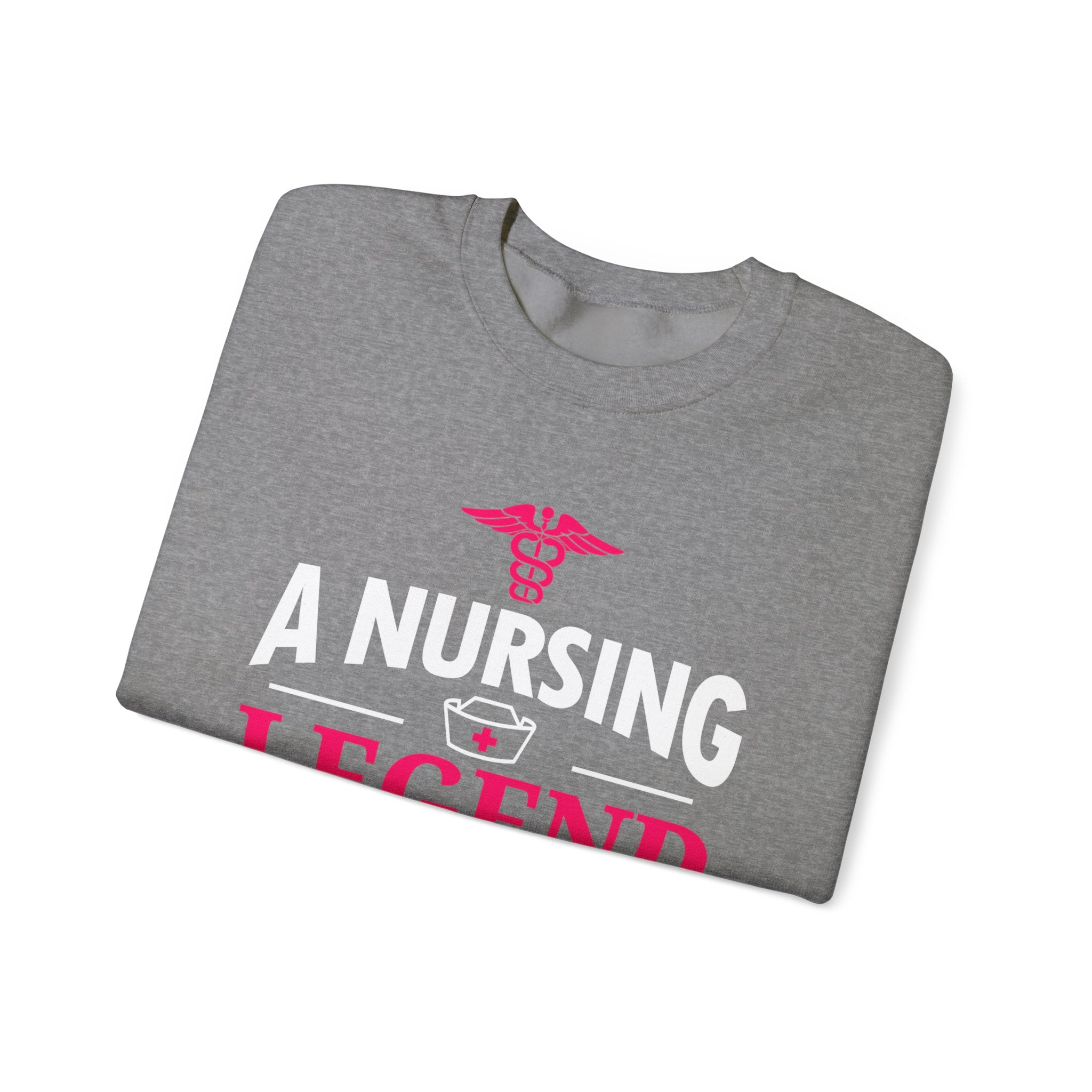 A Nursing Legend Has Retired Unisex Sweatshirt