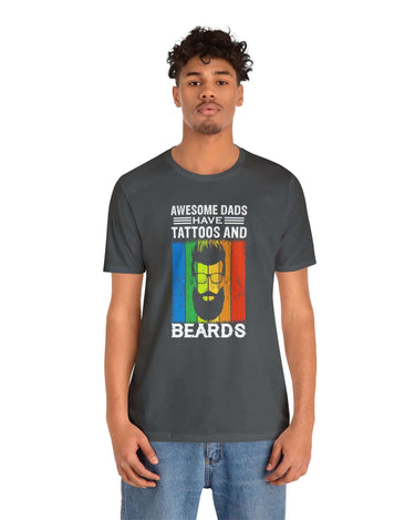 Awesome Dads Have Tattoos And Beards Unisex Tee - RC’nSONS