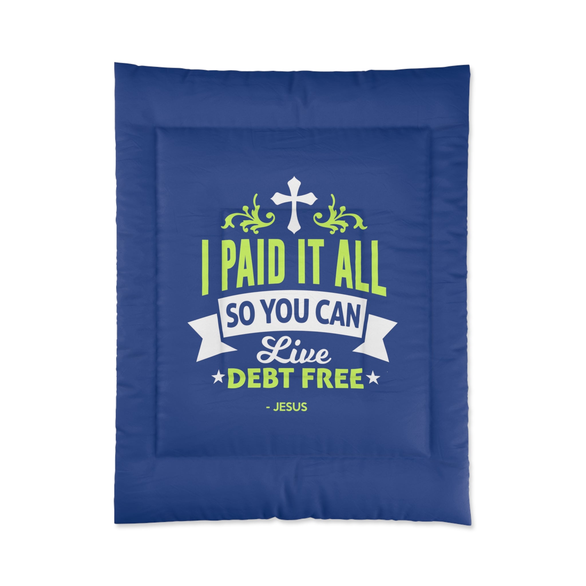 I Paid It All Comforter