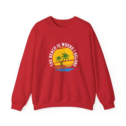 The Beach Is Where I Belong Unisex Sweatshirt - RC’nSONS