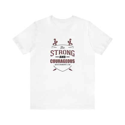 Be Strong & Courageous Unisex Tee - RC’nSONS