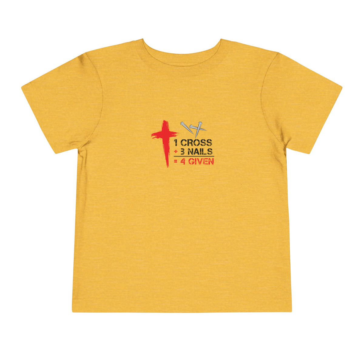 1Cross 3Nails 4Given Toddler Tee Printify