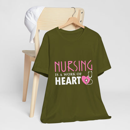 Nursing Is A Work Of Heart Unisex Tee