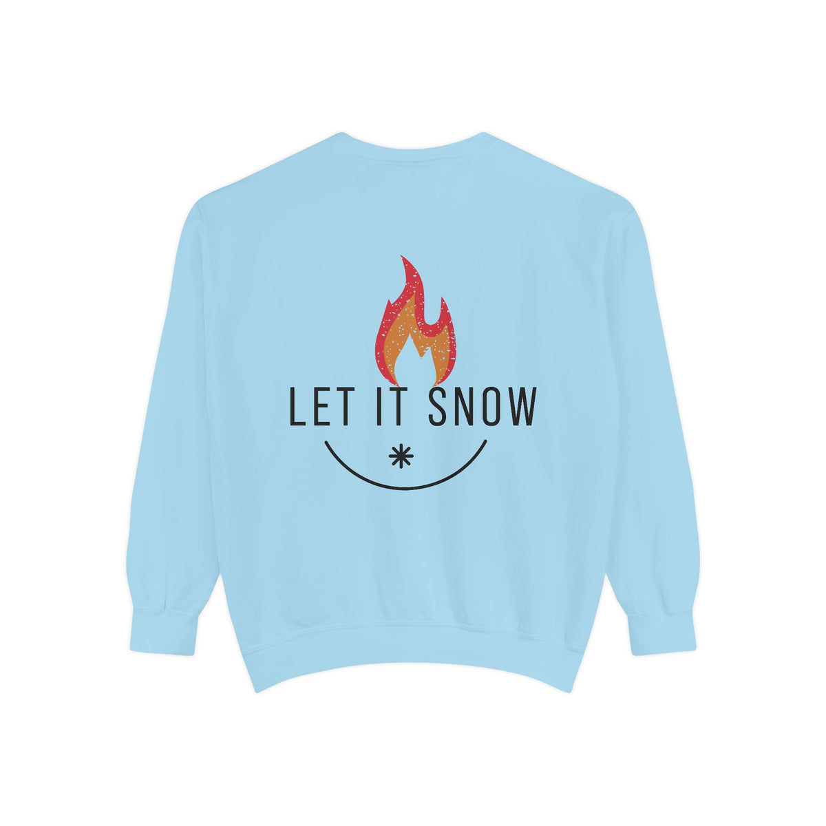 Let It Snow Unisex Garment-Dyed Sweatshirt