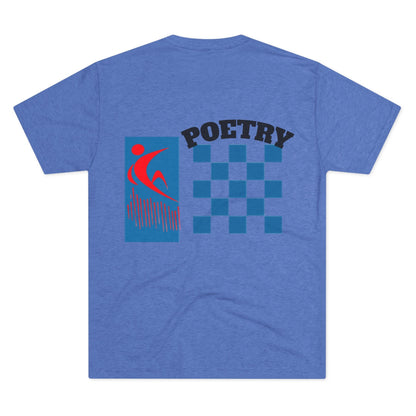 Poetry Inspired Unisex Tri-Blend Crew Tee - Soft Casual Wear for Artistic Souls, Perfect for Poetry Lovers, Gift for Writers, Creative [...] Printify