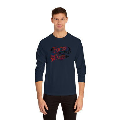 Focus On Your Faith Long Sleeve