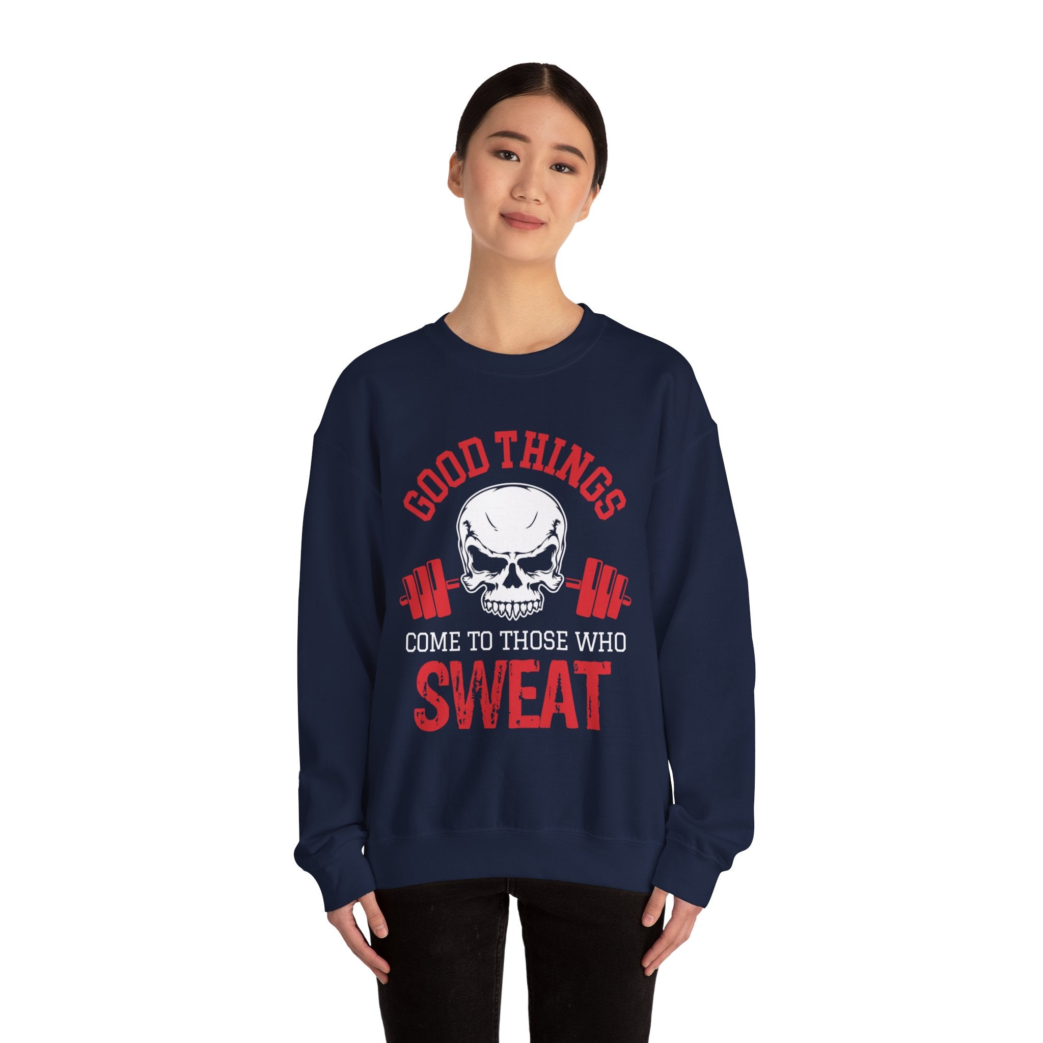 Les bonnes choses arrivent à ceux qui transpirent Sweat-shirt unisexe 