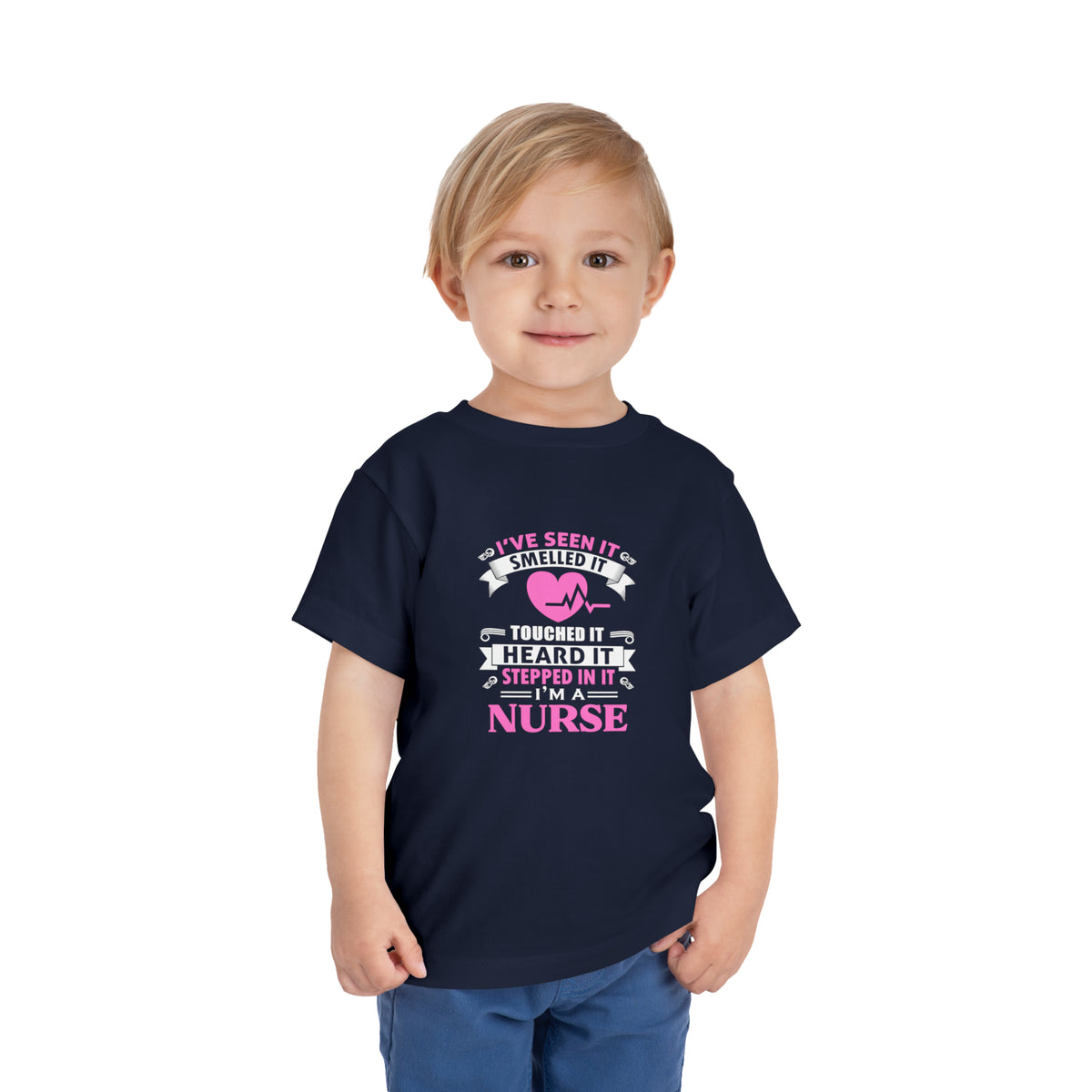 I've Seen It Smelled It Touched It Toddler Tee