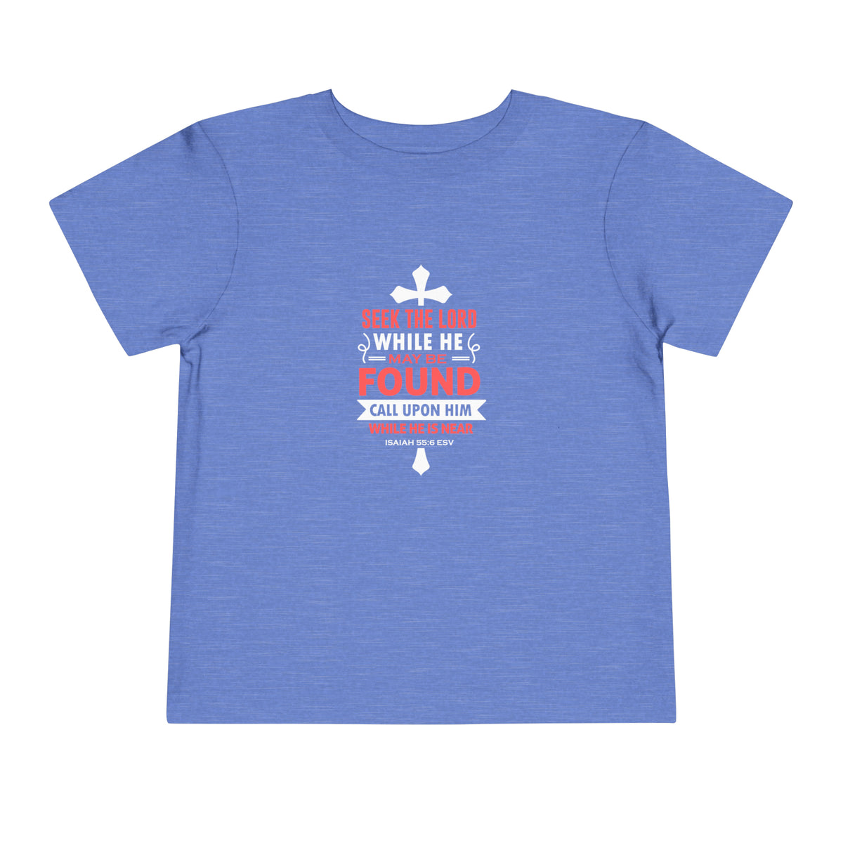 Tee-shirt pour tout-petits Cherchez le Seigneur 