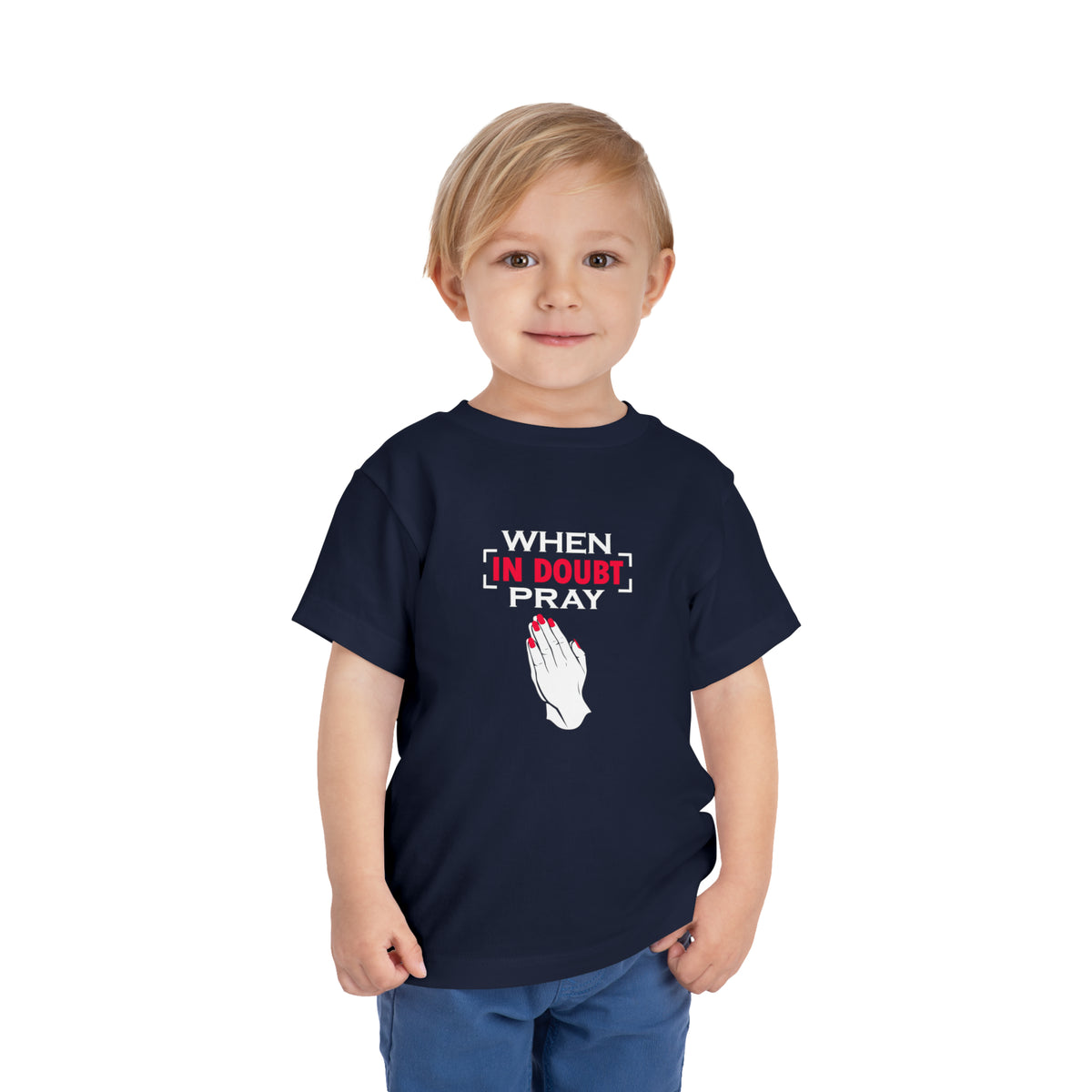 When In Doubt Pray Toddler Tee