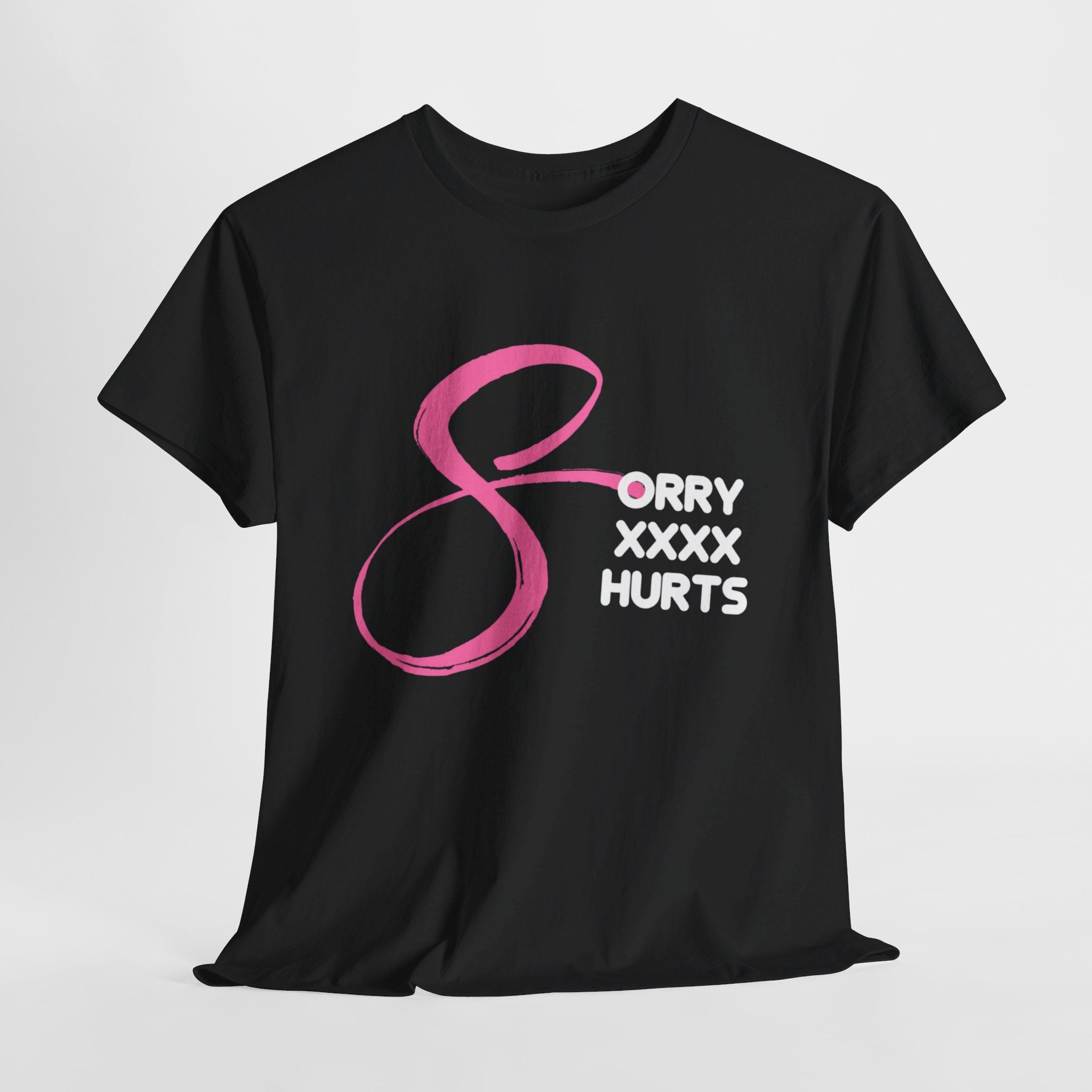 RCNSONS Unisex Heavy Cotton SORRYXHURTS Tee