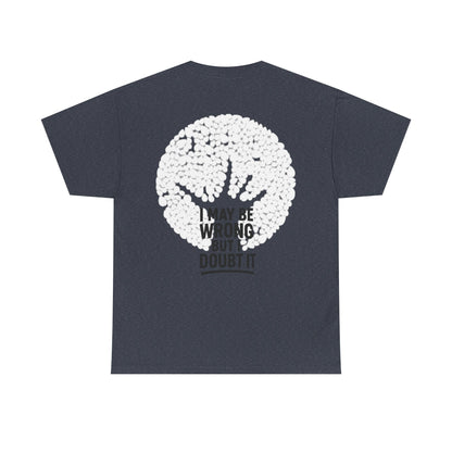 Unisex Tee - Doubt it Graphic Print Printify
