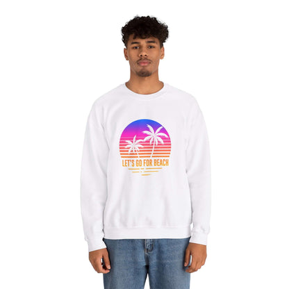 Let's Go For Beach Unisex Sweatshirt - RC’nSONS