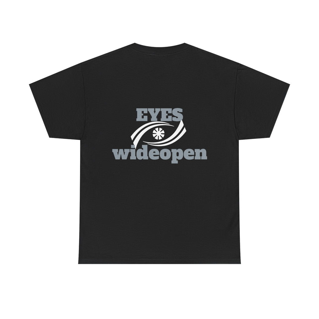 Eyes Wide Open Unisex Heavy Cotton Tee | Everyday Wear, Gift for Dreamers, Casual Shirt, Inspirational Apparel, Unisex T-Shirt Printify