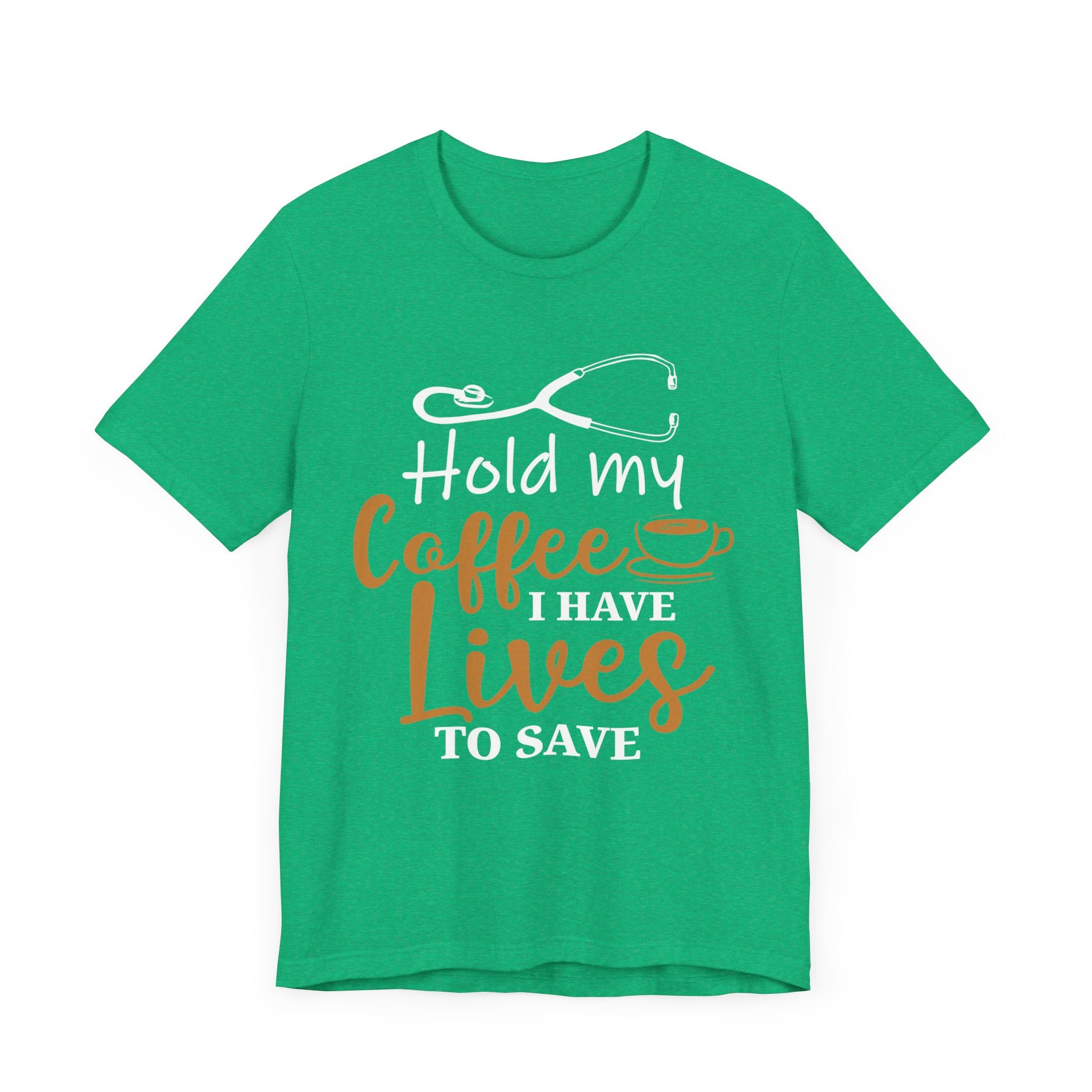 Tiens mon café, j’ai des vies pour sauver un tee-shirt unisexe 
