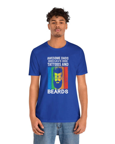 Awesome Dads Have Tattoos And Beards Unisex Tee - RC’nSONS