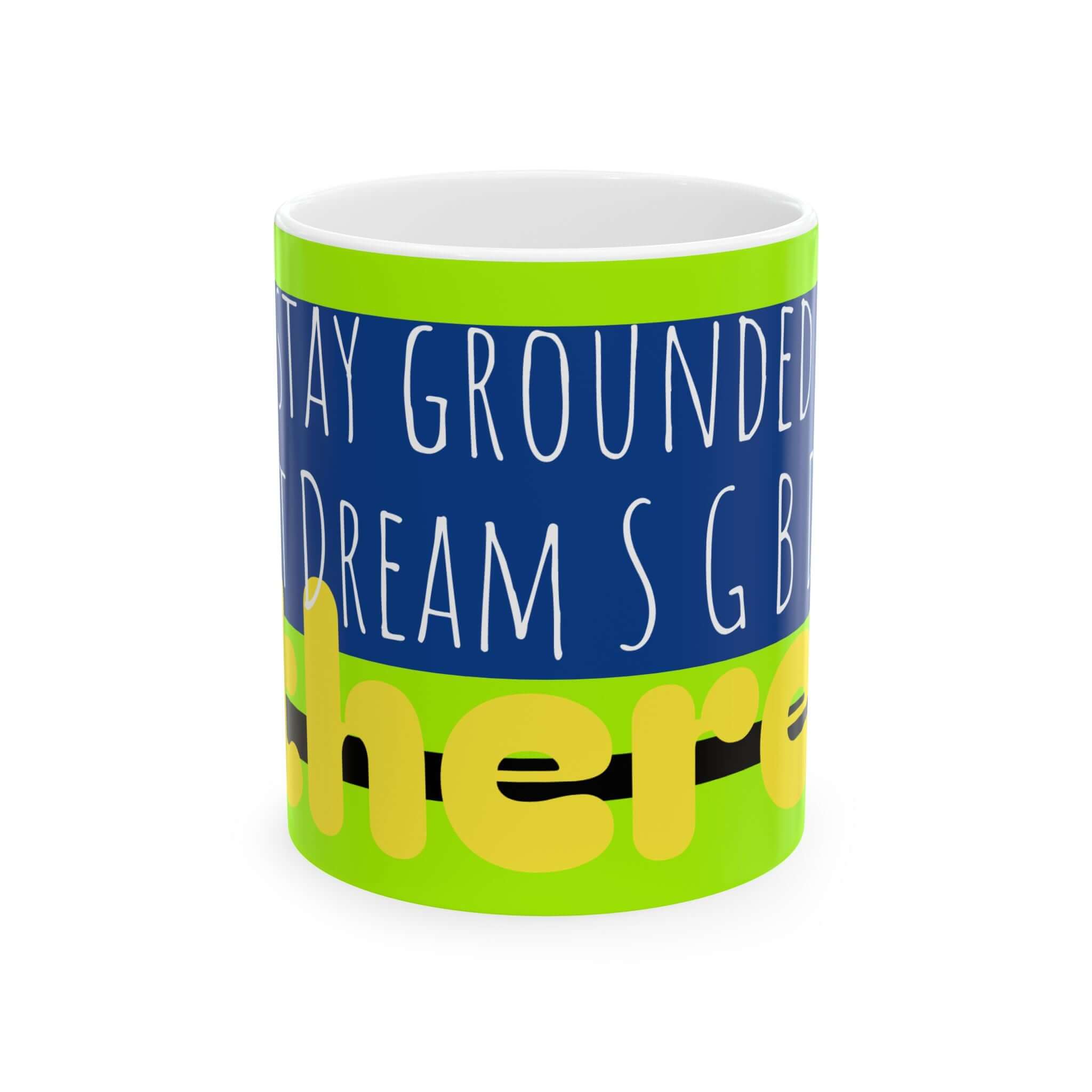 Mug - SGBDE Stay Grounded But Dream Ethereal Ceramic Mug (11oz, 15oz)