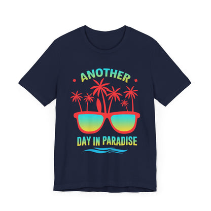 Another Day In Paradise Unisex Tee