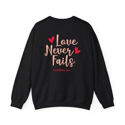 Love Never Fails Unisex Sweatshirt