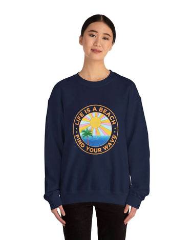 Life Is A Beach Unisex Sweatshirt - RC’nSONS