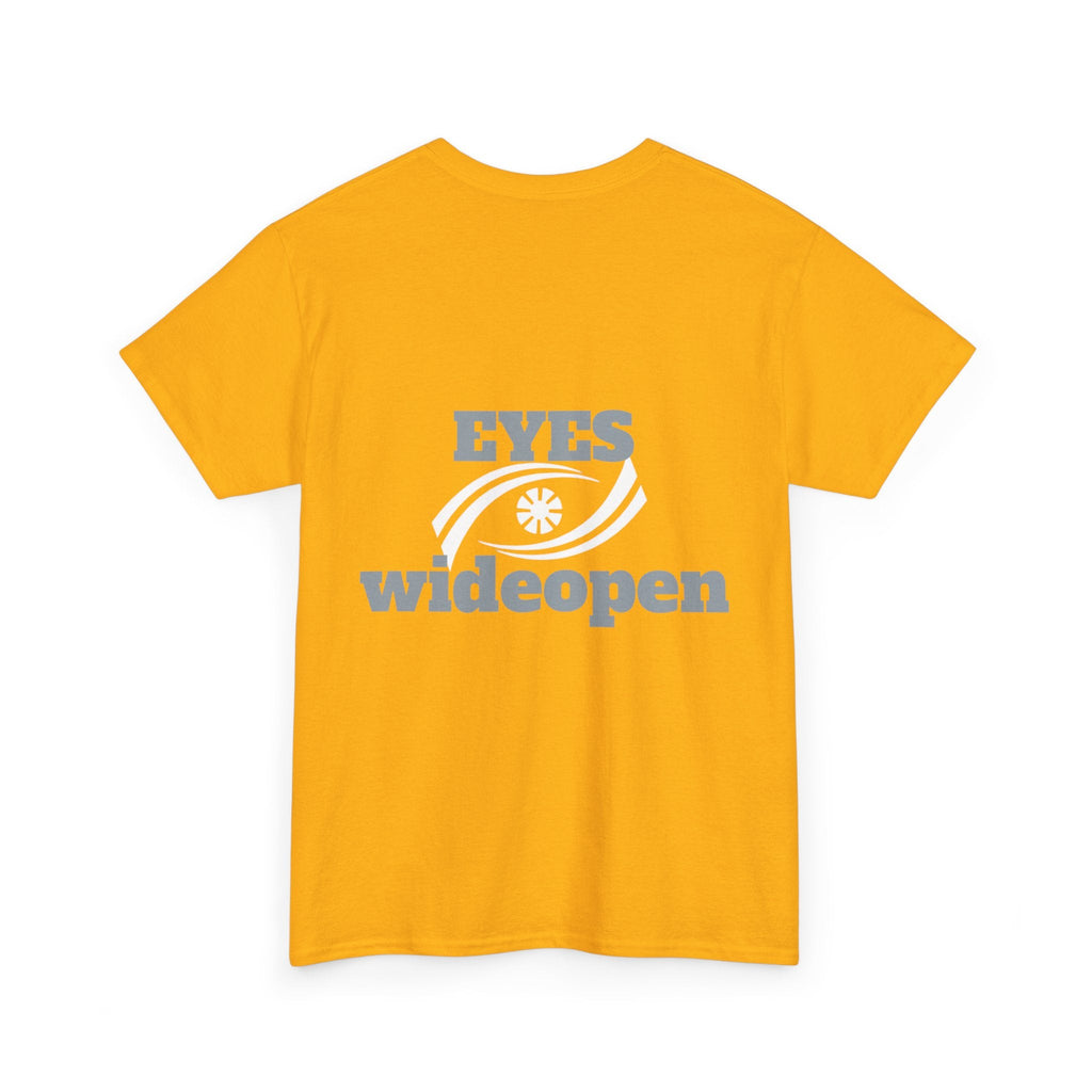 Eyes Wide Open Unisex Heavy Cotton Tee | Everyday Wear, Gift for Dreamers, Casual Shirt, Inspirational Apparel, Unisex T-Shirt Printify