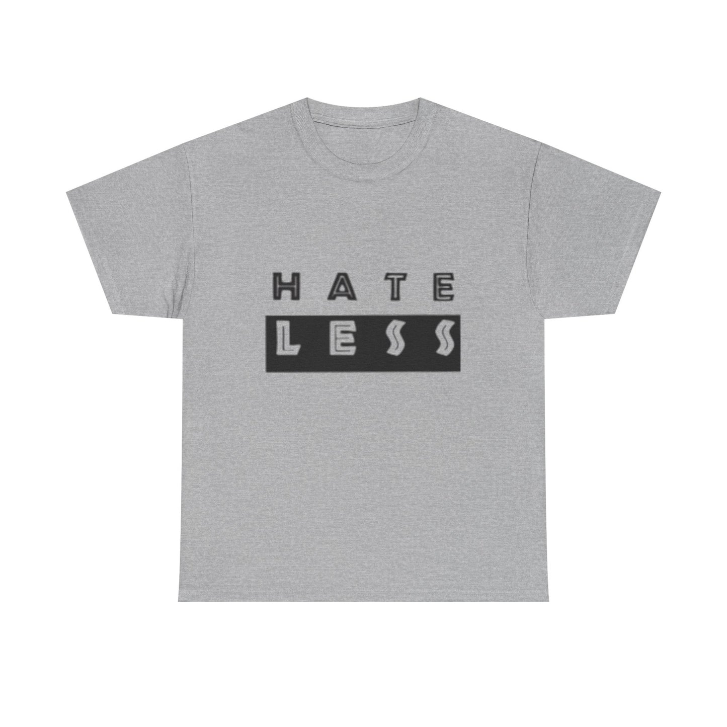 Hate Less Unisex Heavy Cotton Tee - Positive Message T-Shirt