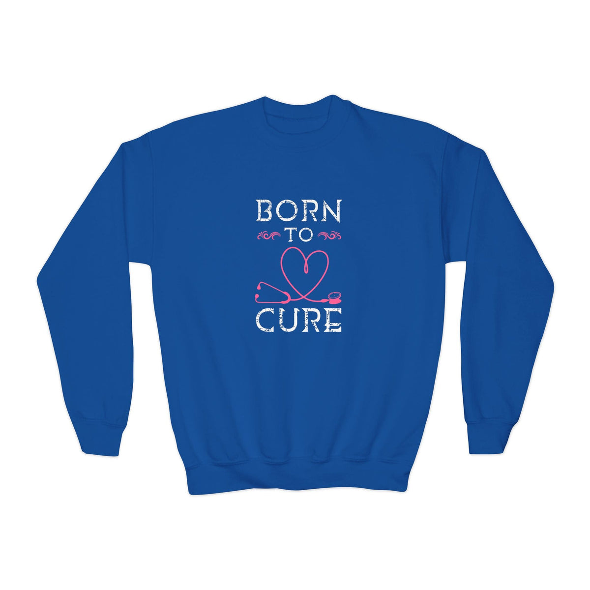Born To Cure Sweatshirt Printify