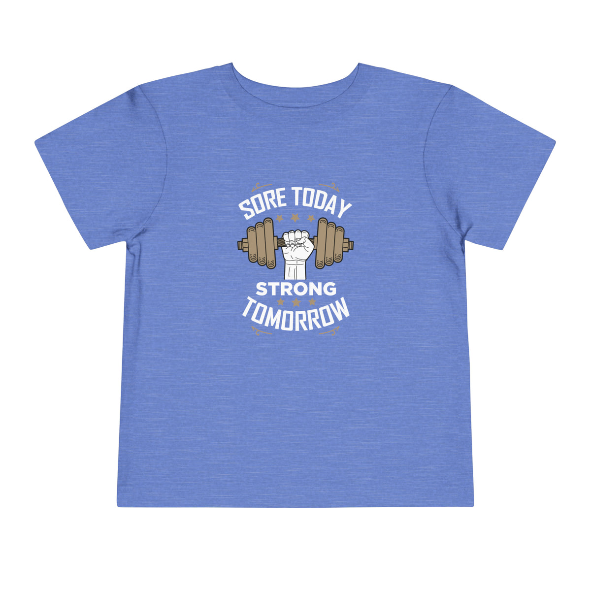 T-shirt pour tout-petits Sore Today Strong Tomorrow 