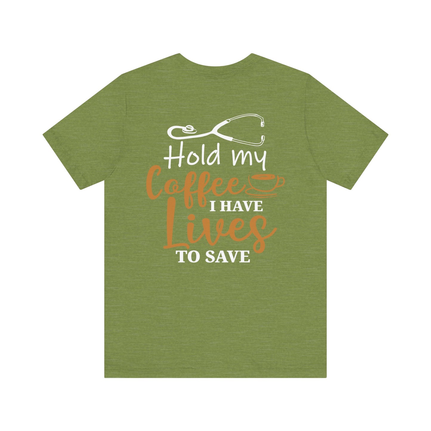 Unisex Hold My Coffee Short Sleeve Tee