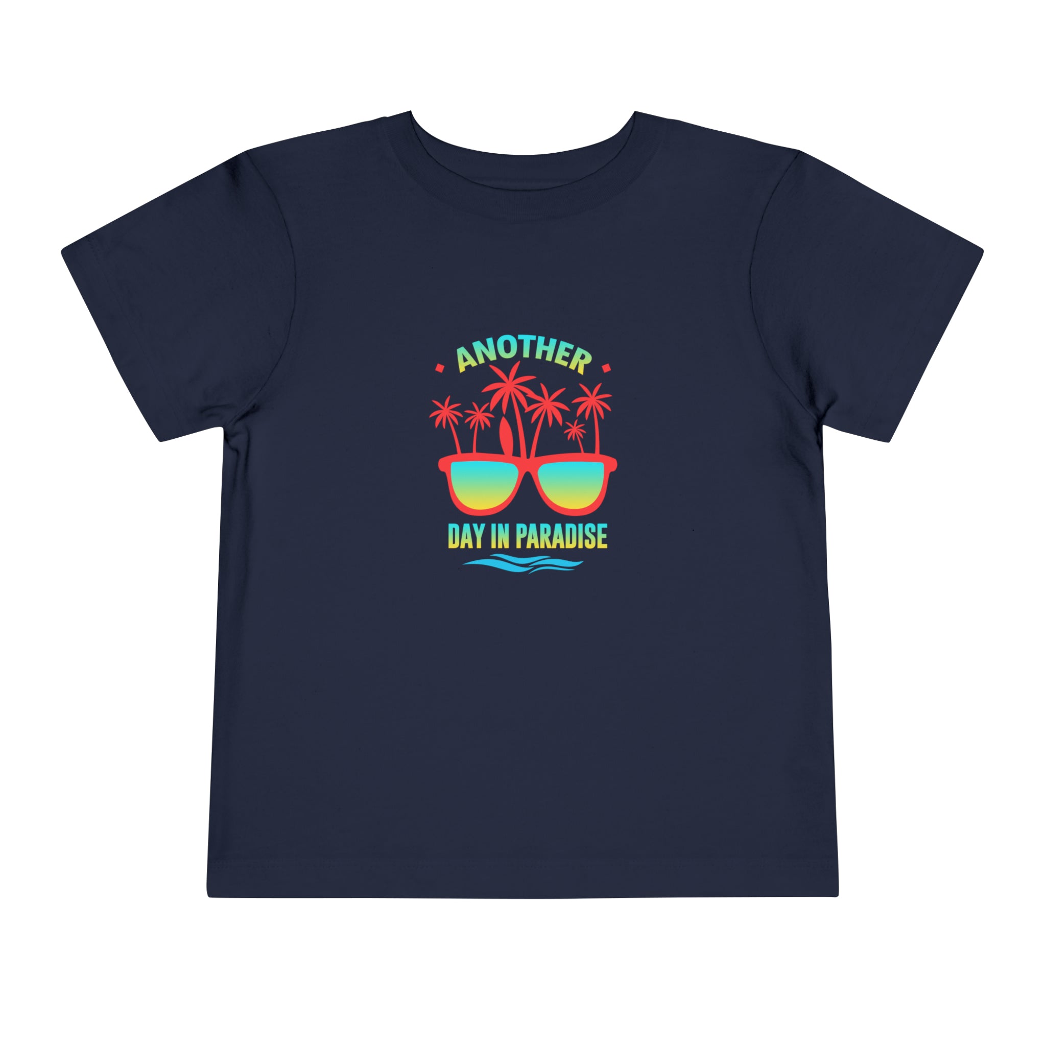 Another Day In Paradise Toddler Tee