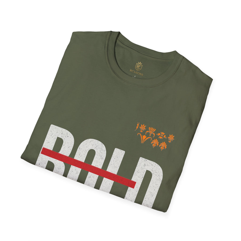 Bold Statement T-Shirt,  Unisex Apparel